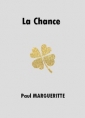 Livre audio: Paul Margueritte - La Chance