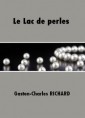 Livre audio: Gaston charles Richard - Le Lac de perles