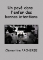 Livre audio: Clémentine Pacherie - Un pavé dans l'enfer des bonnes intentions