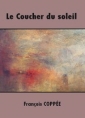 Livre audio: François Coppée - Le Coucher du soleil