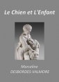 Livre audio: Marceline Desbordes-Valmore - Le Chien et l'enfant