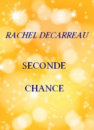 Illustration: Seconde chance - Rachel Decarreau
