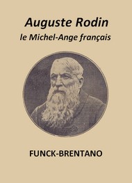 Illustration: Auguste Rodin, le Michel-Ange français - Frantz Funck Brentano