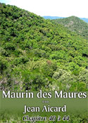 Jean Aicard: Maurin des Maures-Chap40-44
