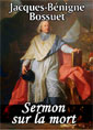 Livre audio: Jacques-Bénigne Bossuet - Sermon sur la mort
