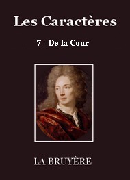 Illustration: Les Caractères - 07- De la Cour - Jean de La bruyère