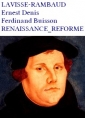 Livre audio: Lavisse et rambaud - Histoire générale, Tome 4, Chap.10_12, Parties_Luther, Reforme