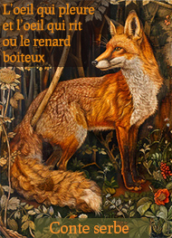 Anonyme - L'oeil qui pleure et l'oeil qui rit ou le renard boiteux