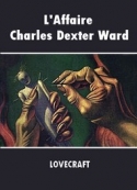 Howard phillips Lovecraft: L'Affaire Charles Dexter Ward