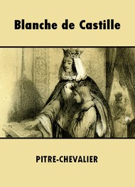 Illustration: Blanche de Castille - Pitre-Chevalier
