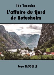 Illustration: L'Affaire du fjord de Rofusholm - José Moselli