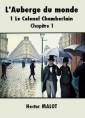 Livre audio: Hector Malot - L'Auberge du monde-1-Le Colonel Chamberlain 01