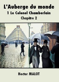 Illustration: L'Auberge du monde-1-Le Colonel Chamberlain 02 - Hector Malot