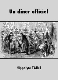 Illustration: Un dîner officiel - Hippolyte Taine