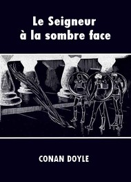 Illustration: Le Seigneur à la sombre face - Arthur Conan Doyle