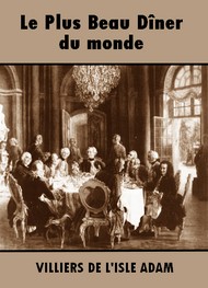 Illustration: Le Plus Beau Dîner du monde - Auguste de Villiers de L'Isle-Adam