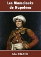 Livre audio: Jules Chancel - Les Mamelouks de Napoléon