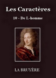 Illustration: Les Caractères – 10 – De l'homme - Jean de La bruyère