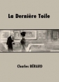 Livre audio: Charles Bérard  - La Dernière Toile