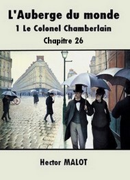 Illustration: L'Auberge du monde-1-Le Colonel Chamberlain 26 - Hector Malot