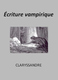 Illustration: Ecriture vampirique - Claryssandre