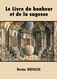 Illustration: Le Livre du bonheur et de la sagesse - Hector Depasse