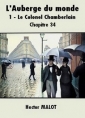 Livre audio: Hector Malot - L'Auberge du monde-1-Le Colonel Chamberlain 34