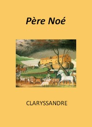 Claryssandre - Père Noé