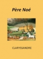 Claryssandre: Père Noé