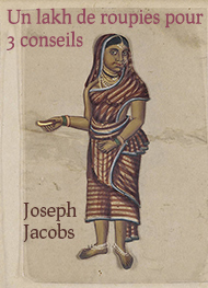 Joseph Jacobs - Un lakh de roupies pour 3 conseils