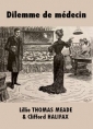 Lillie thomas Meade et Clifford Halifax: Dilemme de médecin