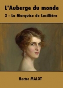 hector-malot-lauberge-du-monde-2-la-marquise-de-lucilliere