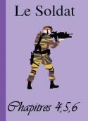 Snakebzh: Le Soldat-Chapitres 4, 5 et 6