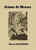 Marcel Augagneur: Ariane de Wessex