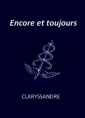 Claryssandre: Encore et toujours