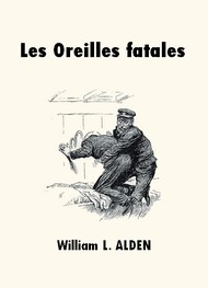 Illustration: Les Oreilles fatales - William Linvingston Alden