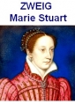 Stefan Zweig: Marie Stuart