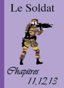 Snakebzh: Le Soldat-Chapitres 11, 12 et 13