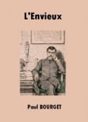 Paul Bourget: L'Envieux