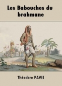 Théodore Pavie: Les Babouches du brahmane