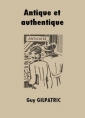 Guy Gilpatric: Antique et authentique