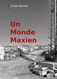 Ovide Blondel - Un monde maxien