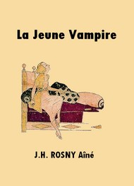 J.h. Rosny aîné - La Jeune vampire