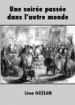 Livre audio: Léon Gozlan - Une soirée passée dans l'autre monde