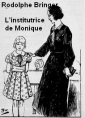 Rodolphe Bringer: L'institutrice de Monique