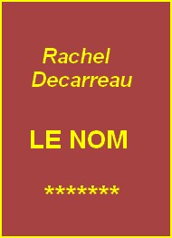 Illustration: Le Nom - Rachel Decarreau