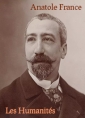 Anatole France: Les Humanités 