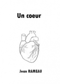 Jean Rameau: Un coeur