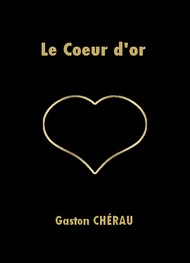 Illustration: Le Coeur d'or - Gaston Chérau