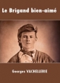 Livre audio: Georges Vachellerie - Le Brigand bien-aimé